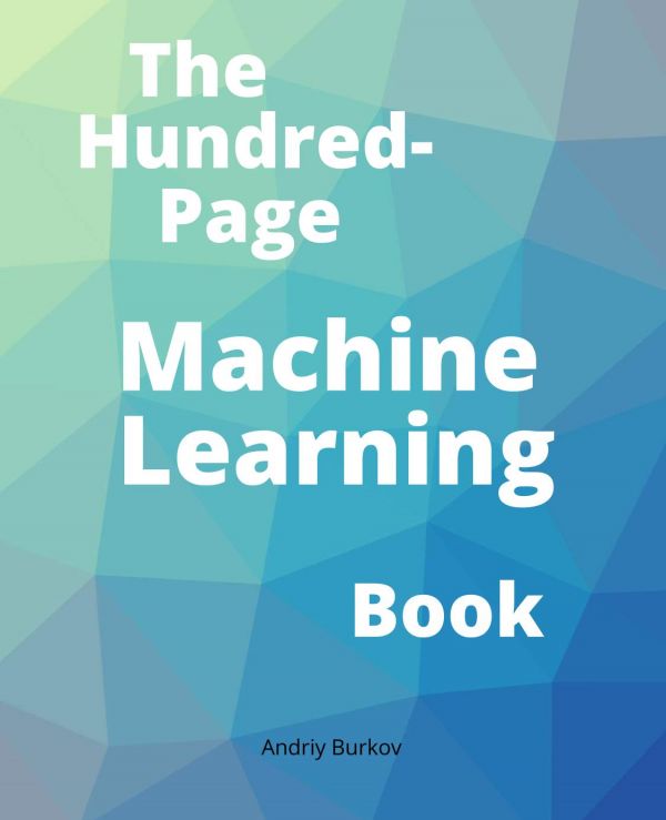 The Hundred-Page Machine Learning Book