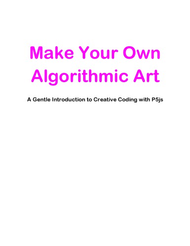 Make Your Own Algorithmic Art