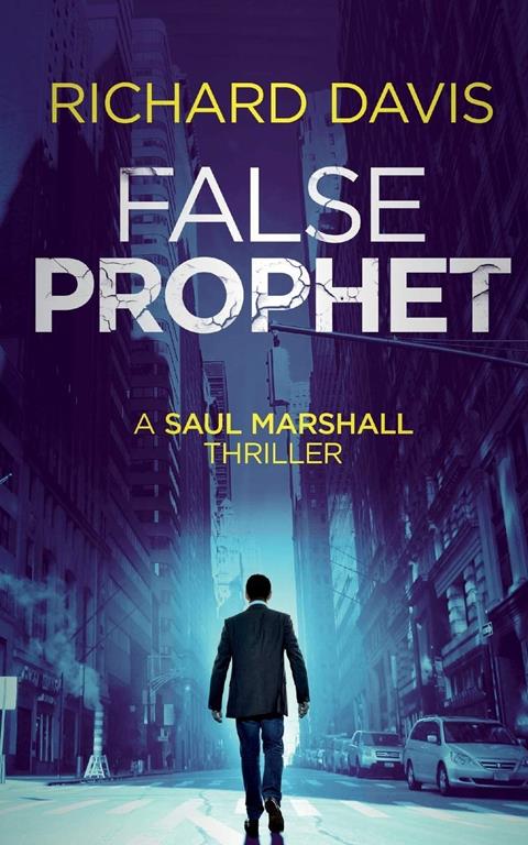 False Prophet (Saul Marshall Thrillers) (Volume 1)