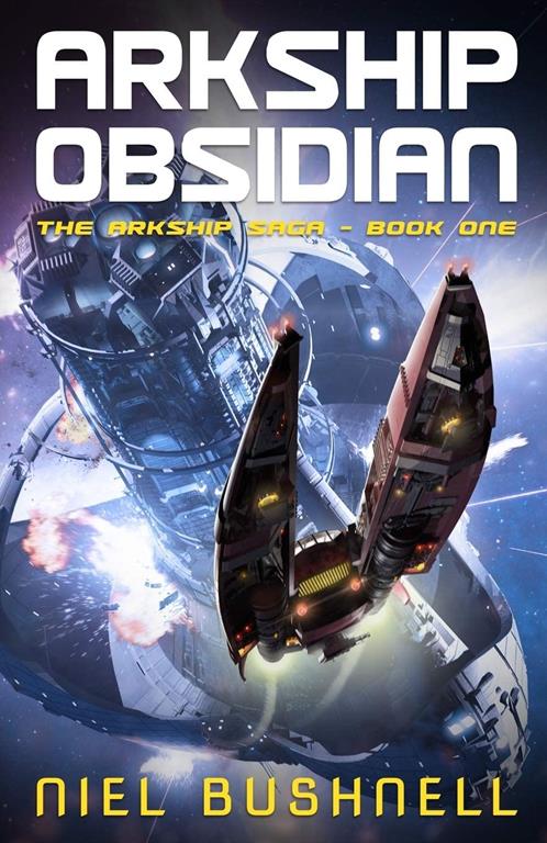 Arkship Obsidian (The Arkship Saga)