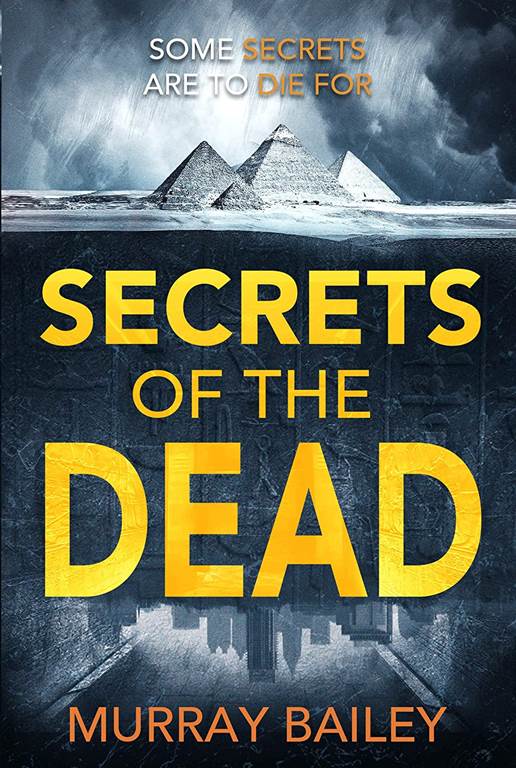 Secrets of the Dead A serial killer thriller with an ancient Egyptian twist (An Alex MacLure mystery-thriller)