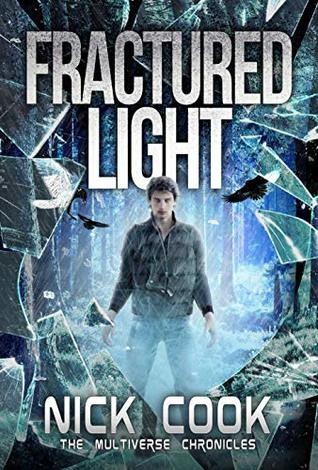 Fractured Light: Book One in the Fractured Light Trilogy