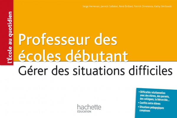 Professeur des écoles débutant : gérer des situations difficiles