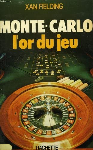 Monte-Carlo: L'or du jeu (Littérature &amp; [i.e. et] sciences humaines) (French Edition)