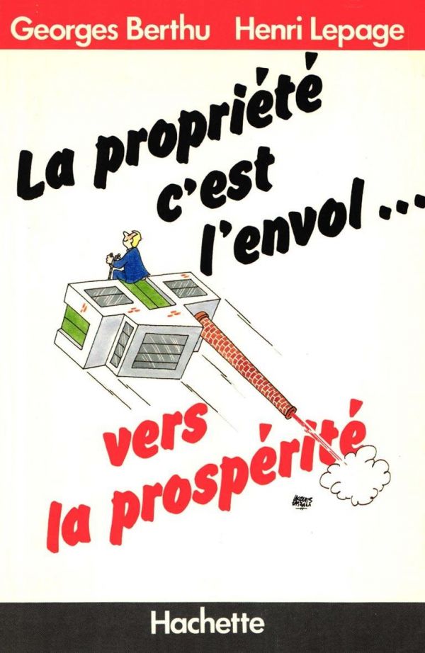 La Propriété, c'est l'envol vers la prospérité