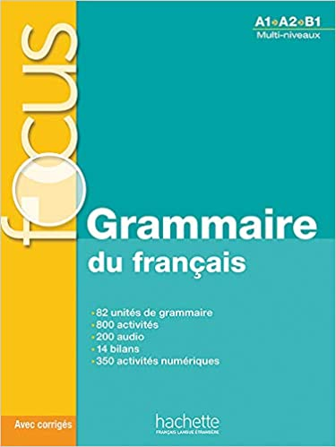 Focus Grammaire Du Francais Livre de L'Eleve + CD Audio + Corriges + Parcours Digital