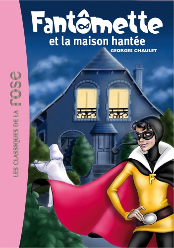 Fantômette et la maison hantée