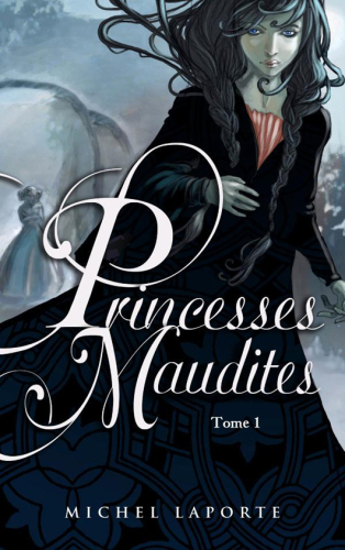 Princesses Maudites 1 - L'Heritage de Maelzelgast