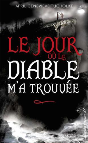 Le Jour où le diable m'a trouvée