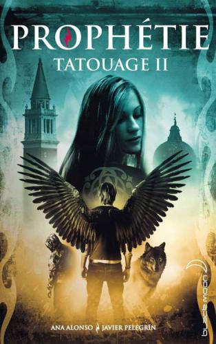 Tatouage - Tome 2 - Prophetie