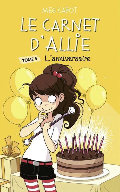 Le Carnet D'Allie - L'Anniversaire