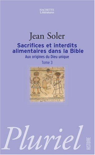 Sacrifices et interdits alimentaires dans la Bible