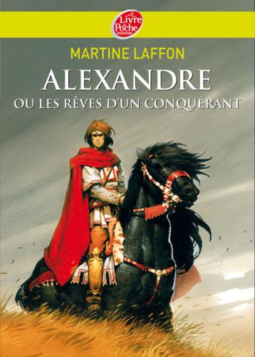 Alexandre Ou Les Reves D'Un Conquerant