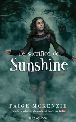 Sunshine - Episode 3 - Le Sacrifice de Sunshine