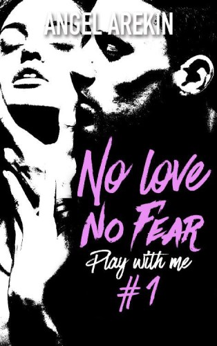 No Love No Fear - 1 - Play with Me