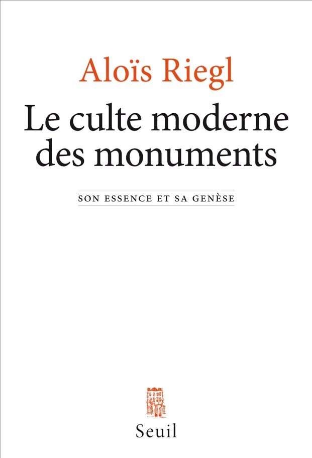 Le Culte Moderne Des Monuments