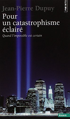 Pour un catastrophisme éclairé 