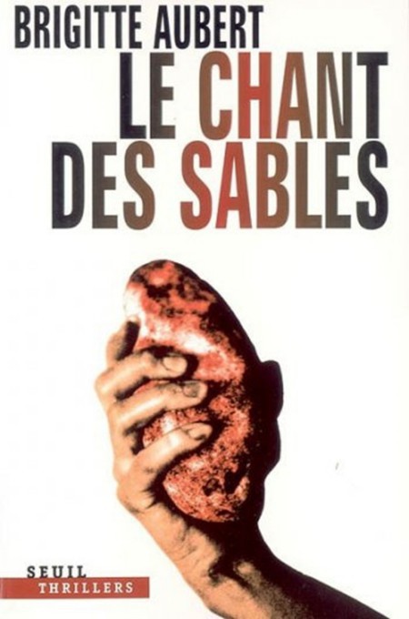 Le chant des sables : thriller