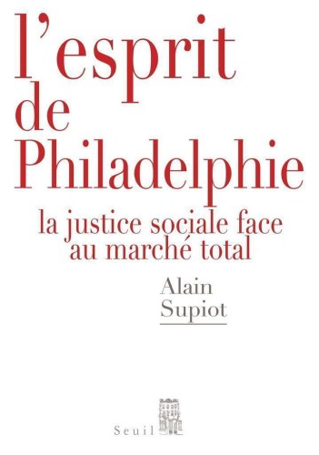 L'esprit De Philadelphiela Justice Sociale Face Au Marché Total