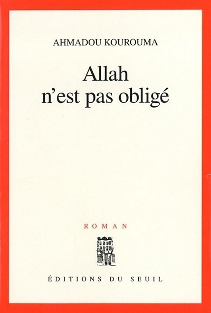 Allah n'est pas obligé : roman