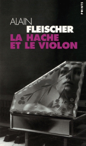 La hache et le violon : roman