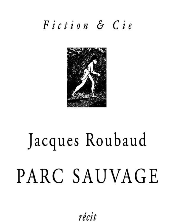 Parc sauvage : récit