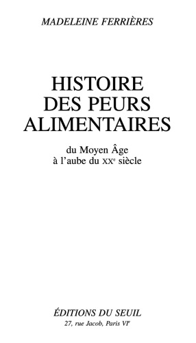 Histoire des peurs alimentaires : du Moyen Âge à l'aube du XXe siècle