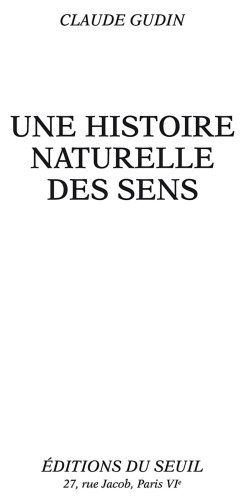 Une histoire naturelle des sens