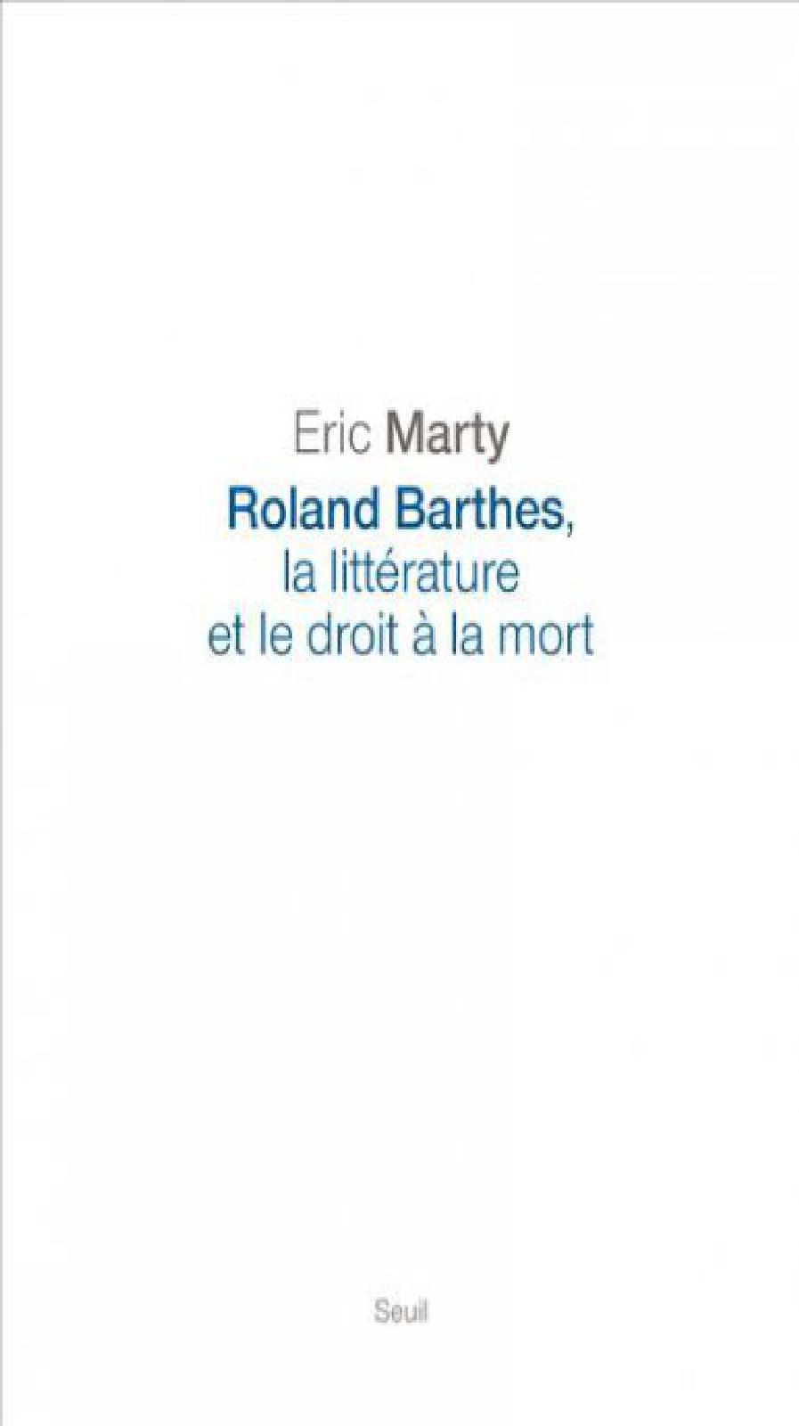 Roland Barthes, la littérature et le droit à la mort