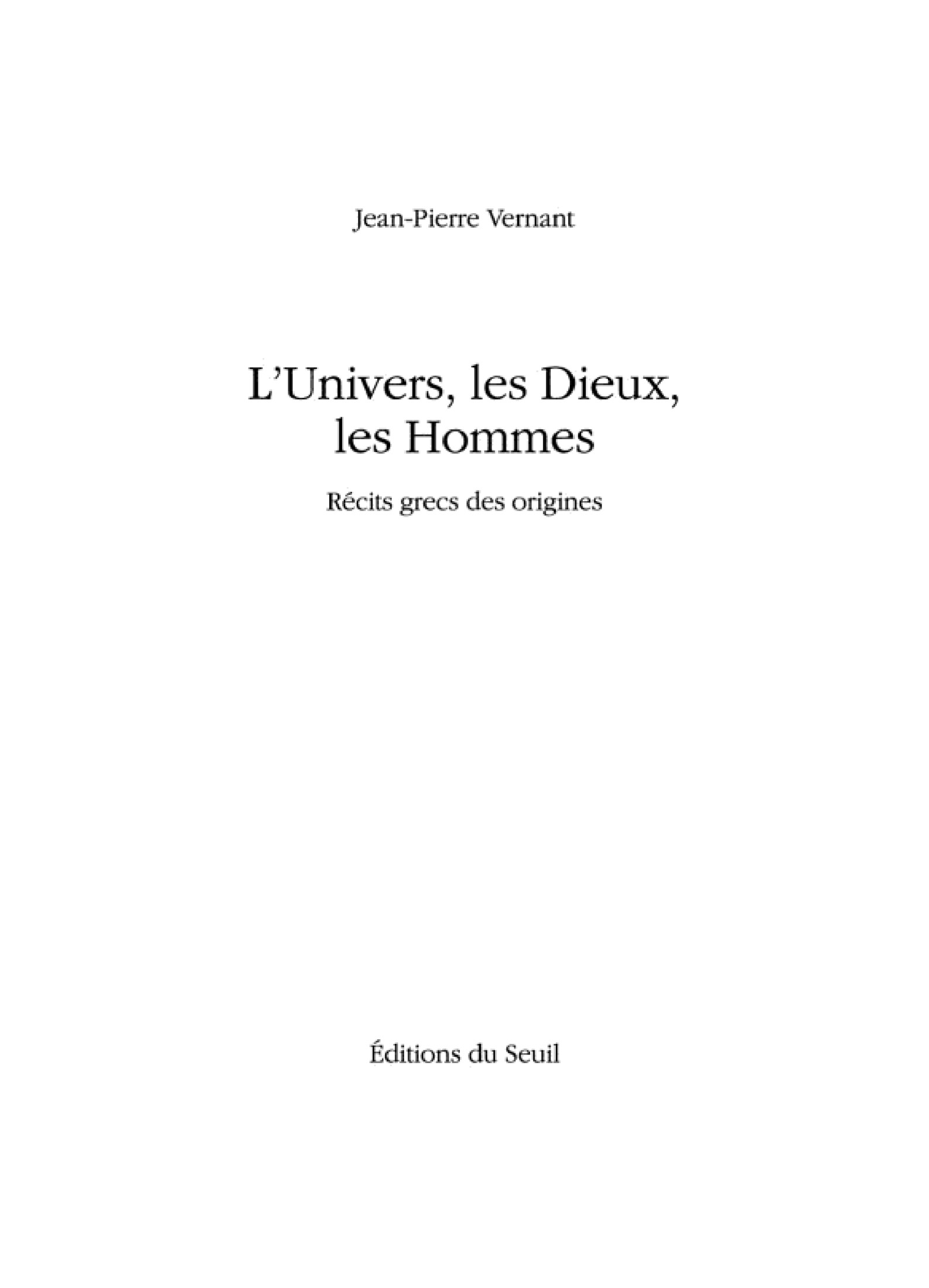 L'Univers, les Dieux, les Hommes. Récits grecs des origines