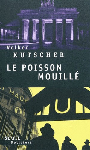 Le poisson mouillé : roman