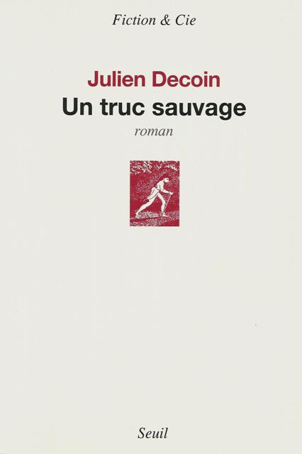 Un truc sauvage