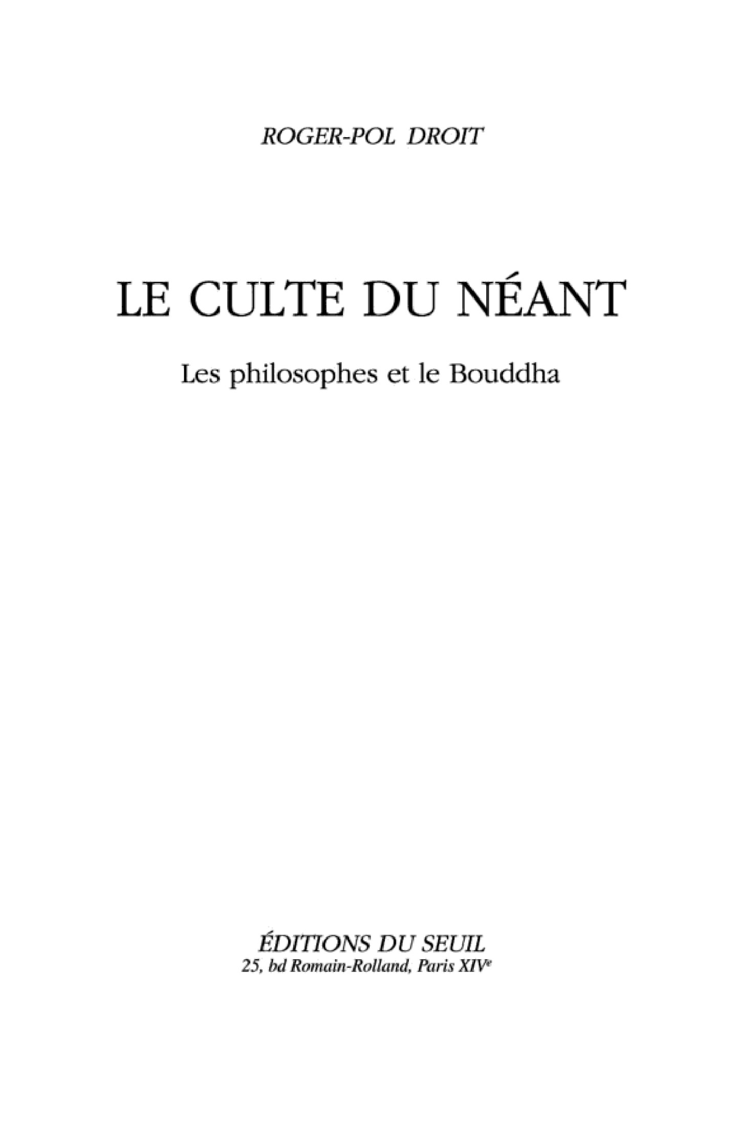 Le culte du néant : les philosophes et le Bouddha