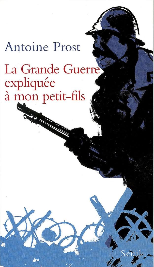 La Grande Guerre expliquée à mon petit-fils