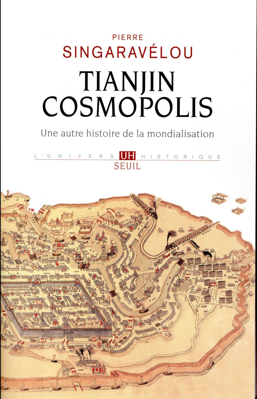 Tianjin cosmopolis : une autre histoire de la mondialisation