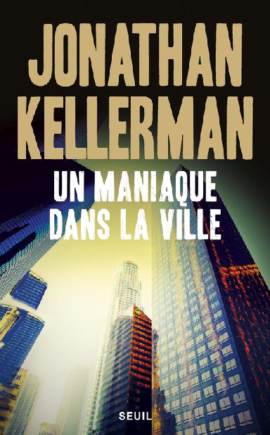 Un maniaque dans la ville : roman