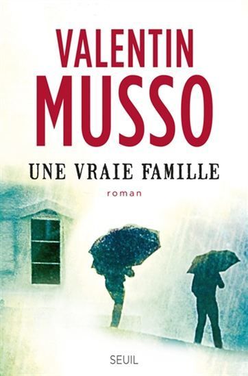 Une vraie famille : roman