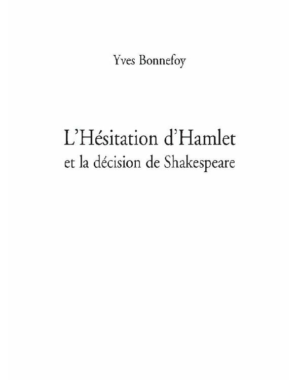 L'hésitation d'Hamlet et la décision de Shakespeare