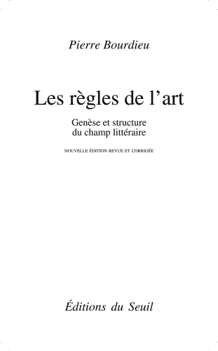 Les règles de l'art : genèse et structure du champ littéraire