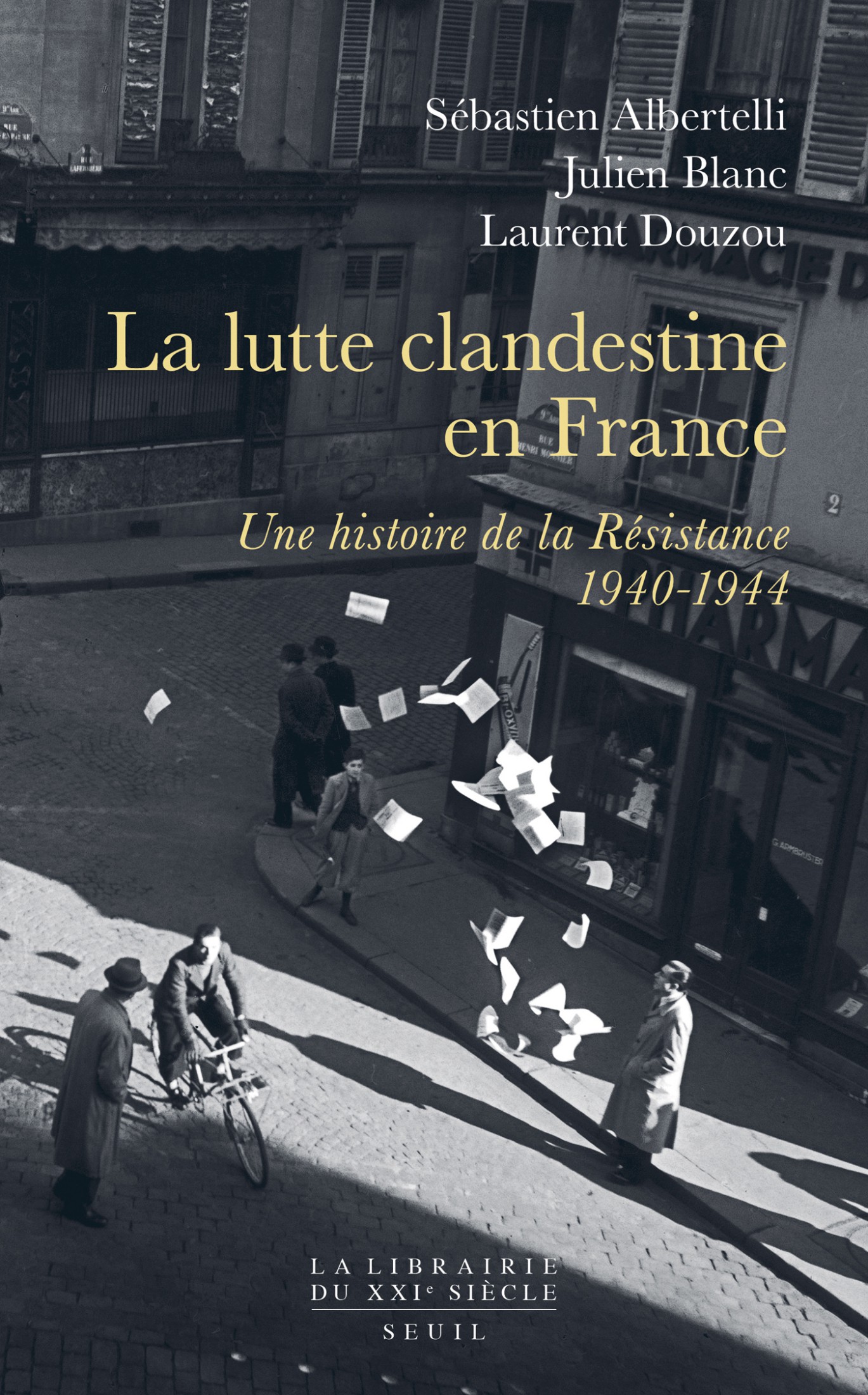 La lutte clandestine en France (La librairie du XXIe siècle)