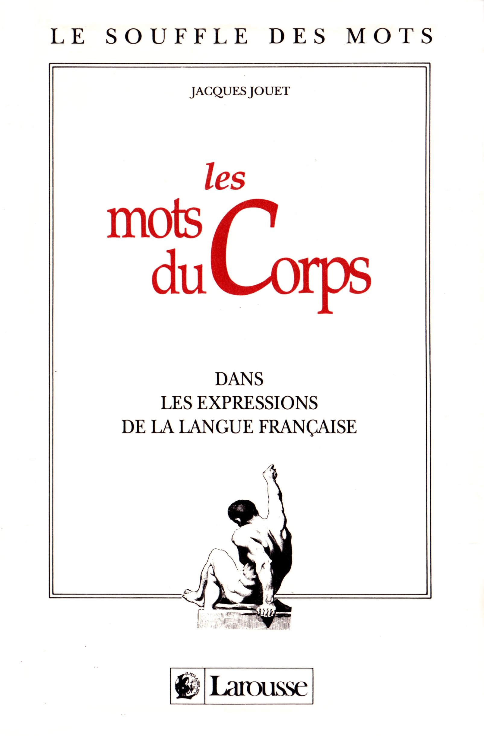 Les mots du corps dans les expressions de la langue francaise