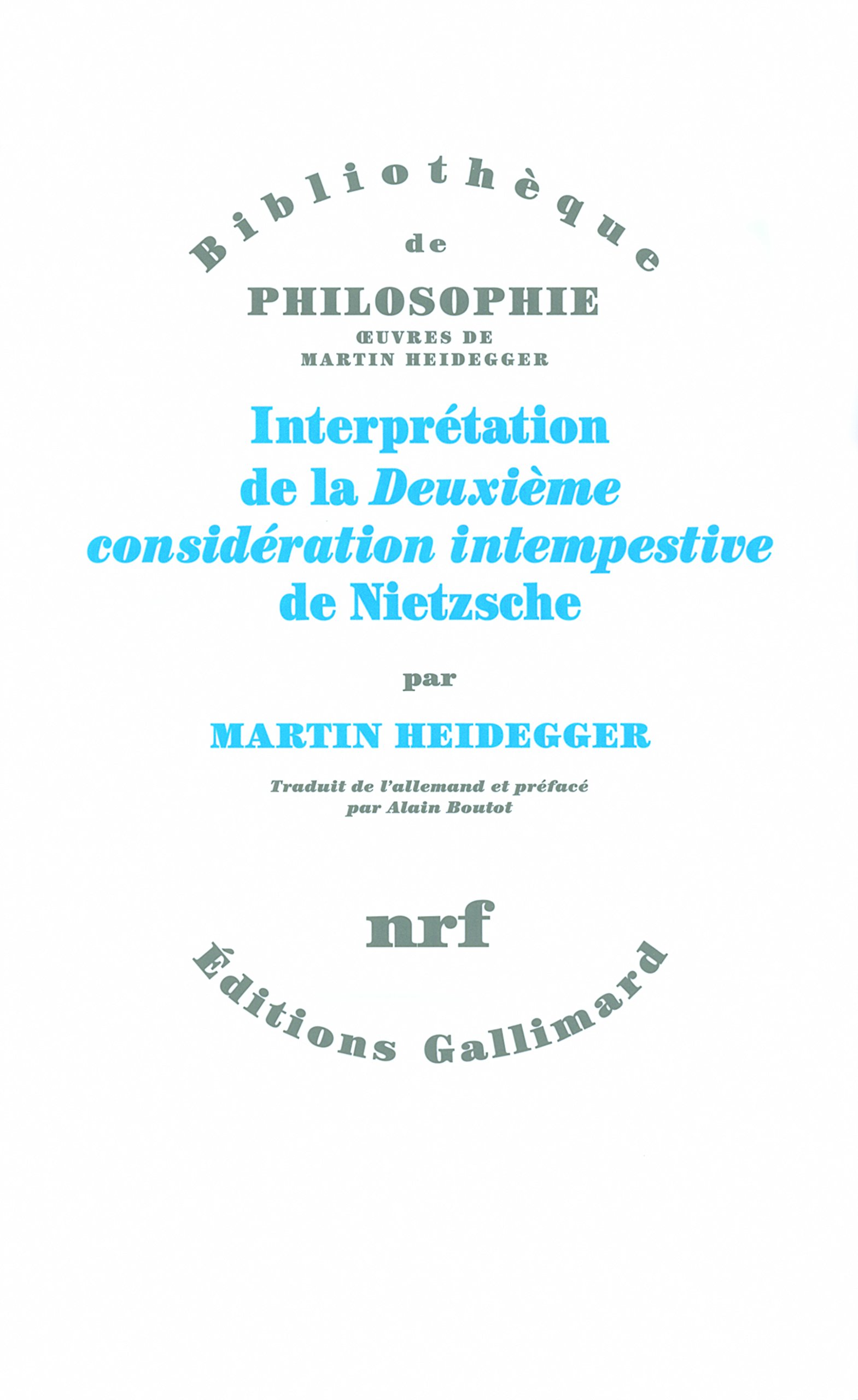 INTERPRÉTATION DE LA DEUXIÈME CONSIDÉRATION INTEMPESTIVE DE NIETZSCHE