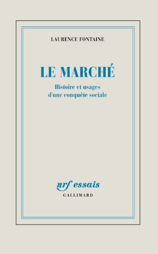 Le marché : histoire et usages d'une conquête sociale