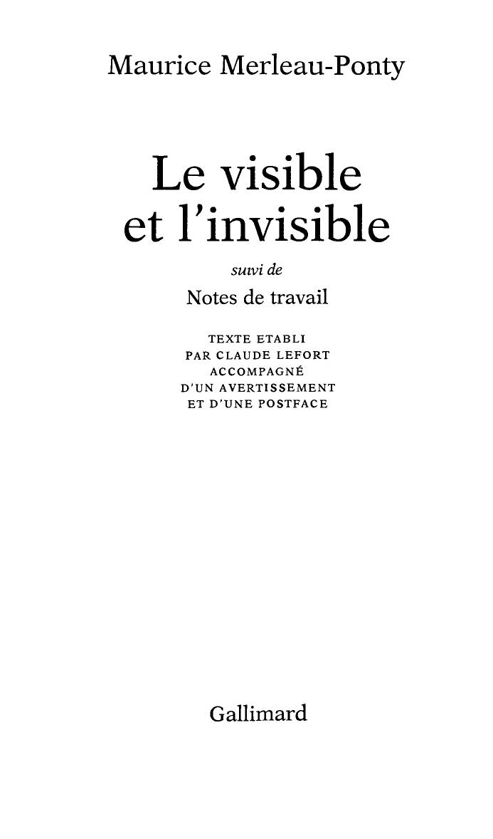 Le Visible Et L'invisible, Suivi De Notes De Travail