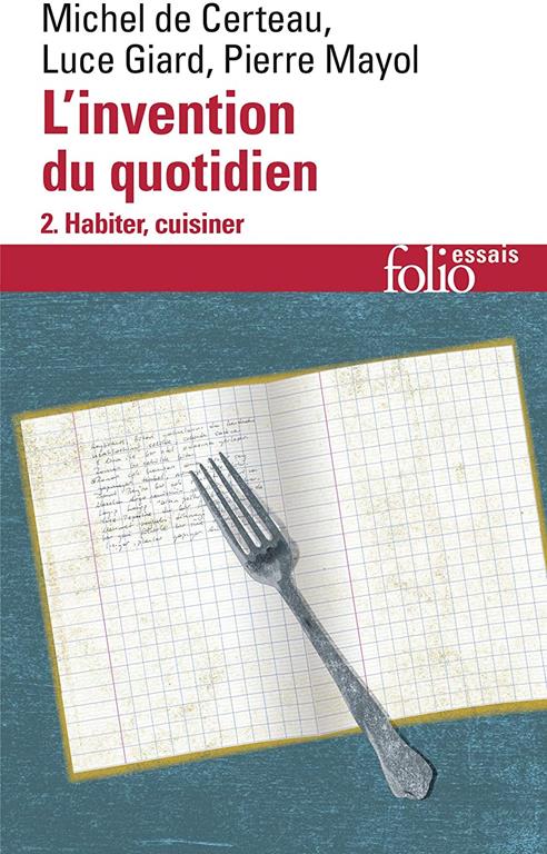 Invention Du Quotidien 2. Habiter, cuisiner (Folio Essais) (French Edition)