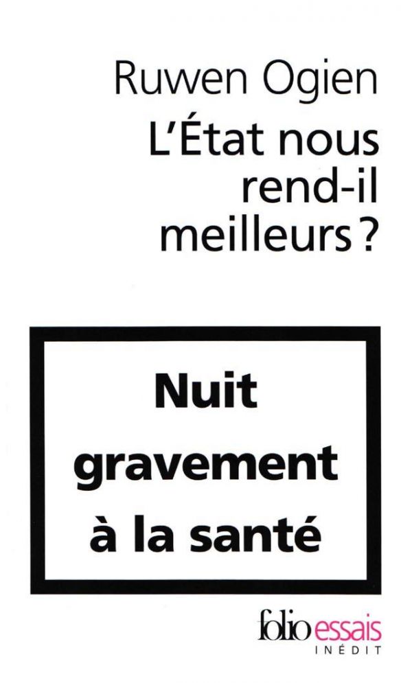 L'état nous rend-il meilleurs ?