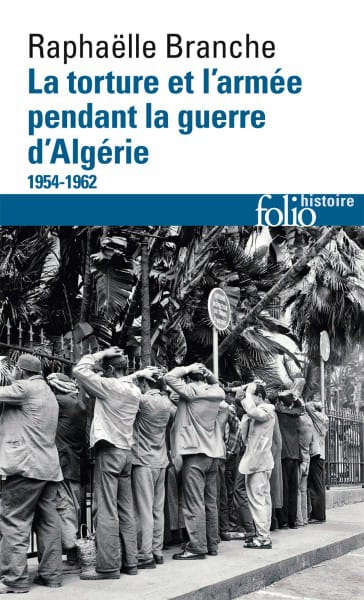 La torture et l'armée pendant la guerre d'Algérie 