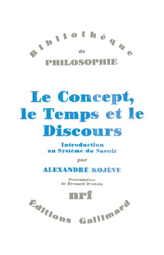 Le concept, le temps et le discours (Bibliothèque de philosophie)