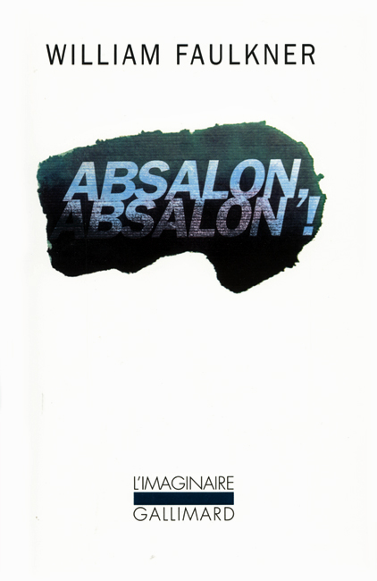 Absalon, Absalon ! (L'Imaginaire, 412) (French Edition)