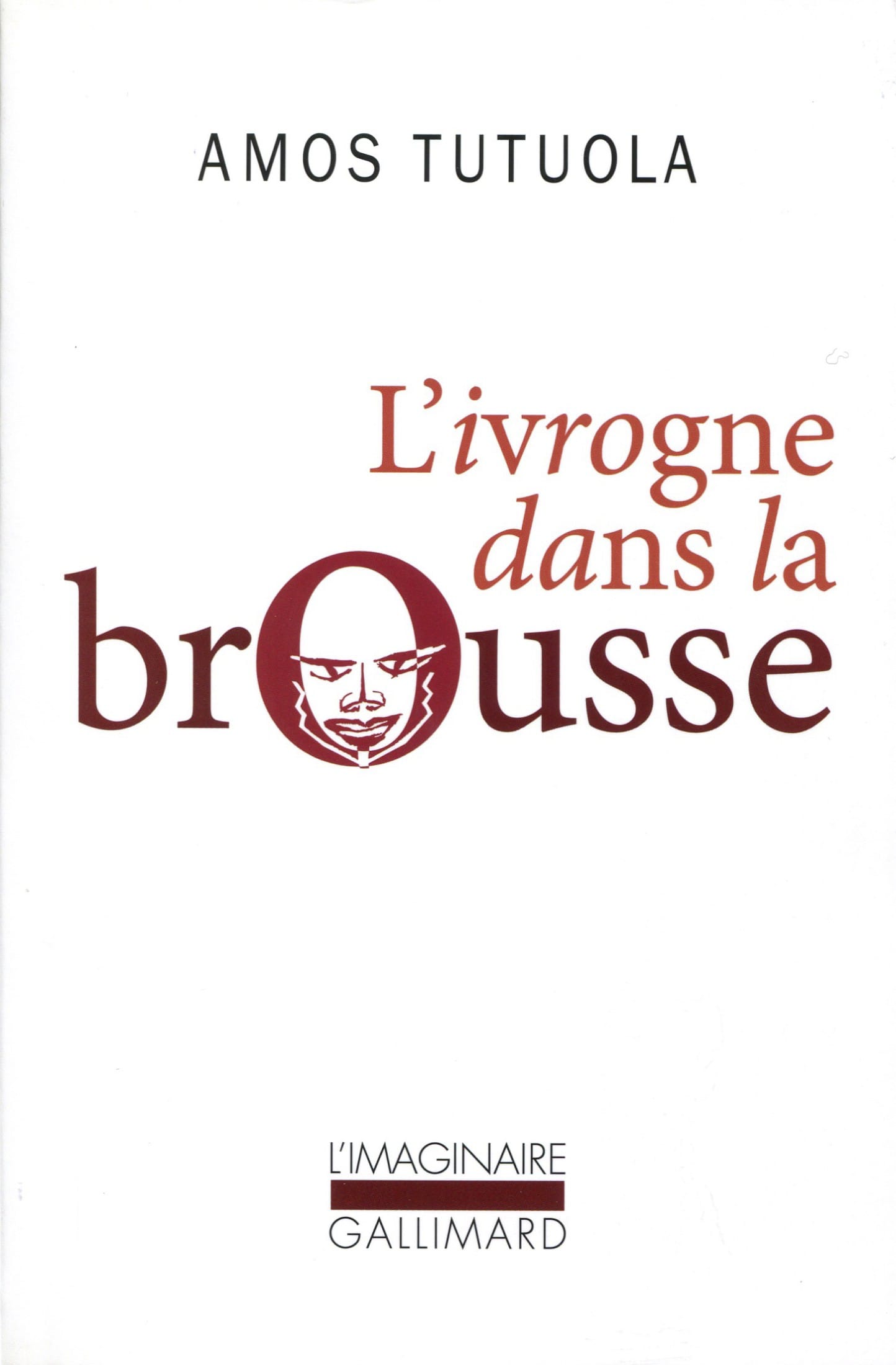 L'ivrogne dans la brousse